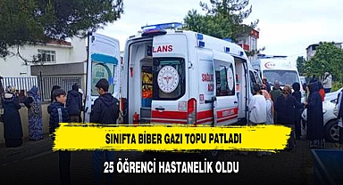 Sınıfta biber gazı topu patladı: 25 öğrenci hastanelik oldu