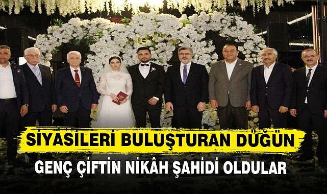 SİYASİLERİ BULUŞTURAN DÜĞÜN