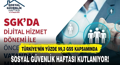  SOSYAL GÜVENLİK HAFTASI KUTLANIYOR!