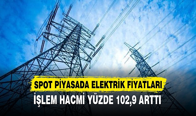 SPOT PİYASADA ELEKTRİK FİYATLARI