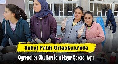 Şuhut Fatih Ortaokulu’nda Öğrenciler Okulları İçin Hayır Çarşısı Açtı