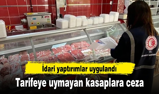 Tarifeye uymayan kasaplara ceza