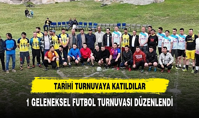 TARİHİ VADİDE DÜZENLENEN TURNUVAYA KATILDILAR