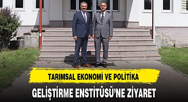 TARIMSAL EKONOMİ VE POLİTİKA GELİŞTİRME ENSTİTÜSÜ’NE ZİYARET