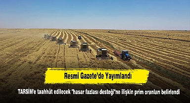 TARSİM'e taahhüt edilecek