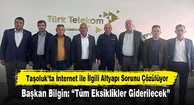 Taşoluk’ta İnternet ile İlgili Altyapı Sorunu Çözülüyor