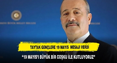 TAYTAK'TAN GENÇLERE 19 MAYIS MESAJI