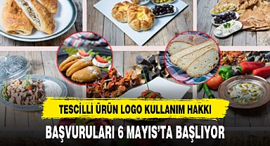 TESCİLLİ ÜRÜN LOGO KULLANIM HAKKI BAŞVURULARI 6 MAYIS'TA BAŞLIYOR