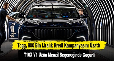Togg, 800 Bin Liralık Kredi Kampanyasını Uzattı
