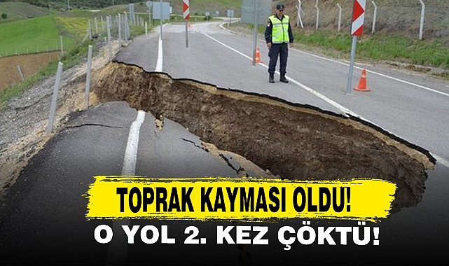 Toprak Kayması Oldu! O Yol 2. Kez Çöktü!