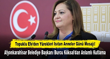 Topuklu Efe'den Yürekleri Isıtan Anneler Günü Mesajı!