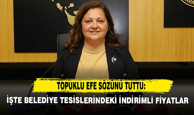 Topuklu Efe Sözünü Tuttu: İşte Belediye Tesislerindeki İndirimli Fiyatlar