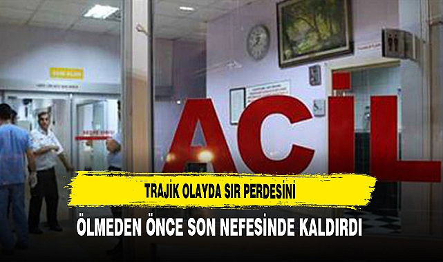 Trajik Olayın Sır Perdesi: Ölmeden Önce Karnından Bıçaklanan Şahıs, Katilini Söyledi