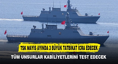 TSK MAYIS AYINDA 3 BÜYÜK TATBİKAT İCRA EDECEK