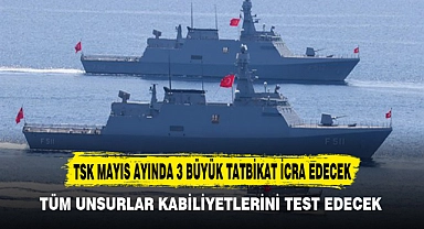 TSK MAYIS AYINDA 3 BÜYÜK TATBİKAT İCRA EDECEK