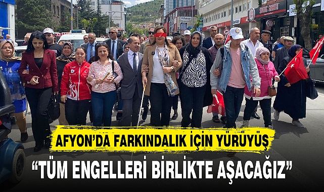 "TÜM ENGELLERİ BİRLİKTE AŞACAĞIZ"
