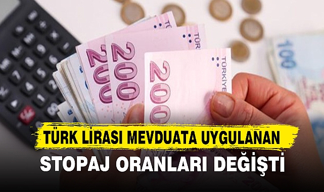 Türk Lirası Mevduata Uygulanan Stopaj Oranları Değişti