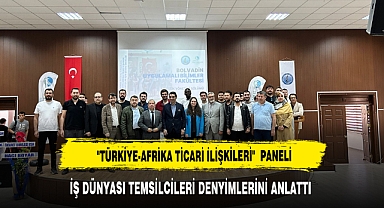 Türkiye-Afrika Ticari İlişkileri konulu istiare toplantısında bir araya geldiler