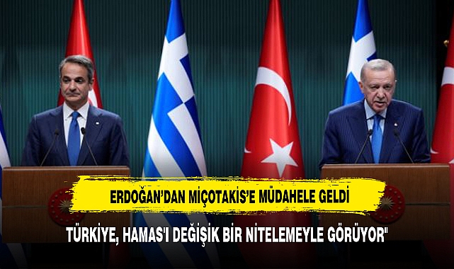 TÜRKİYE, HAMAS'I DEĞİŞİK BİR NİTELEMEYLE GÖRÜYOR"