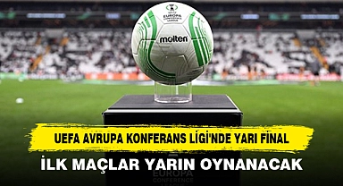 UEFA Avrupa Konferans Ligi'nde Yarı Final
