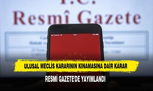 Ulusal Meclis Kararının Kınamasına Dair Karar Resmi Gazete'de Yayımlandı