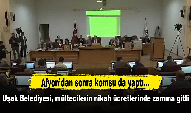 Uşak Belediyesi, mültecilerin nikah ücretlerinde zamma gitti