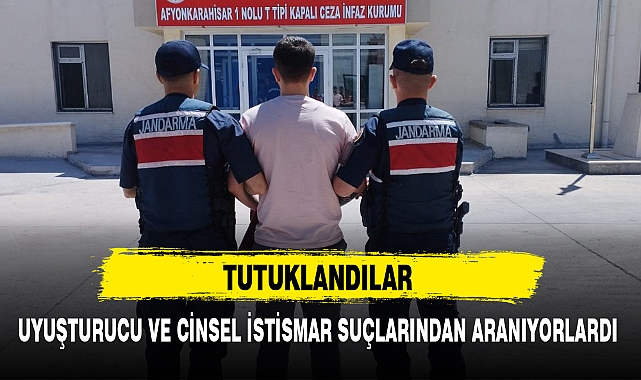 UYUŞTURUCU VE CİNSEL İSTİSMAR SUÇLARINDAN ARANIYORLARDI