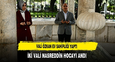 Vali Özkan Ev Sahipliği Yaptı İki Vali Nasreddin Hocayı Andı