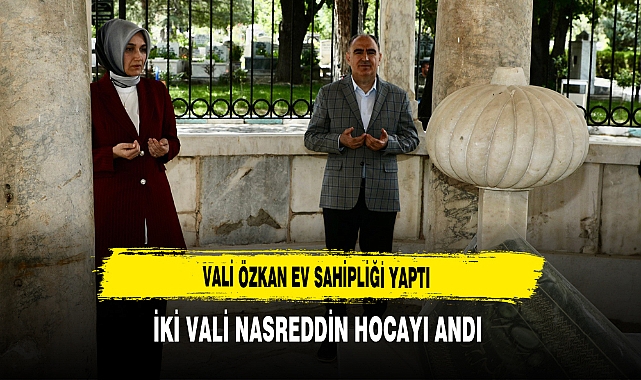Vali Özkan Ev Sahipliği Yaptı İki Vali Nasreddin Hocayı Andı