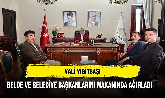 Vali  Yiğitbaşı, İlçe Belediye Başkanları ve İHH İnsani Yardım Vakfı Yetkililerini Kabul Etti