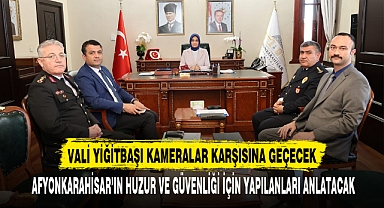 VALİ YİĞİTBAŞI KAMERALAR KARŞISINA GEÇECEK