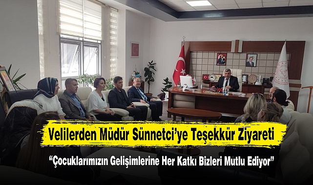 Velilerden Müdür Sünnetci’ye Teşekkür Ziyareti