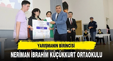 YARIŞMANIN BİRİNCİSİ NERİMAN İBRAHİM KÜÇÜKKURT ORTAOKULU