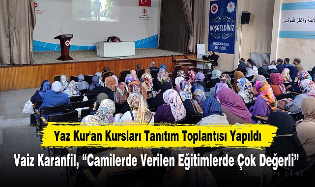 Yaz Kur'an Kursları Tanıtım Toplantısı Yapıldı