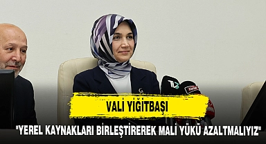 "Yerel Kaynakları Birleştirerek Mali Yükü Azaltmalıyız"