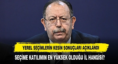 Yerel Seçimlerin Kesin Sonuçları Açıklandı