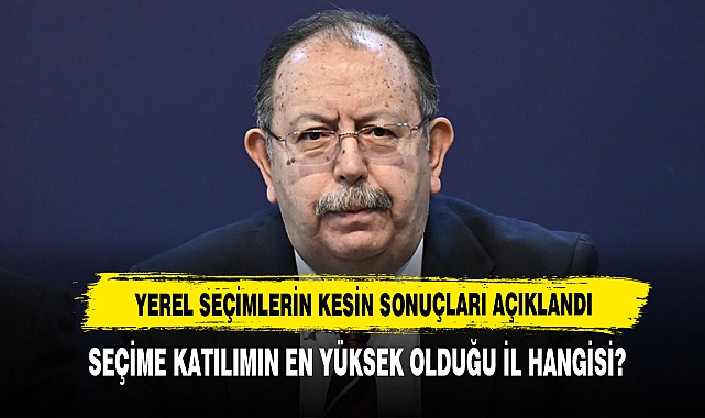 Yerel Seçimlerin Kesin Sonuçları Açıklandı