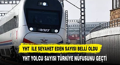 YHT ile seyahat eden yolcu sayısı 86 milyonu geçti