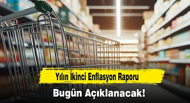 Yılın İkinci Enflasyon Raporu Bugün Açıklanacak