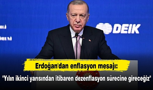 "Yılın ikinci yarısından itibaren dezenflasyon sürecine gireceğiz"