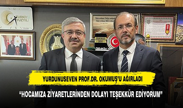 YURDUNUSEVEN  REKTÖR  OKUMUŞ'U TBMM'DE AĞIRLADI