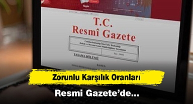 Zorunlu Karşılık Oranları Resmi Gazete’de…