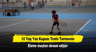 12 Yaş Yaz Kupası Tenis Turnuvası Eleme maçları devam ediyor