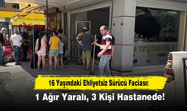 16 Yaşındaki Ehliyetsiz Sürücü Faciası: 1 Ağır Yaralı, 3 Kişi Hastanede!