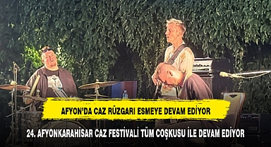 24. AFYONKARAHİSAR CAZ FESTİVALİNDE CAZ ÜÇLÜSÜ BÜYÜLEDİ