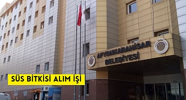 SÜS BİTKİSİ ALIM İŞİ AFYONKARAHİSAR BELEDİYESİ PARK-BAHÇELER ŞUBE MÜDÜRLÜĞÜ