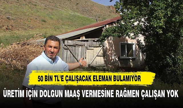 50 Bin Lira Maaş ve Ev İmkanlarına Rağmen kimse çalışmıyor