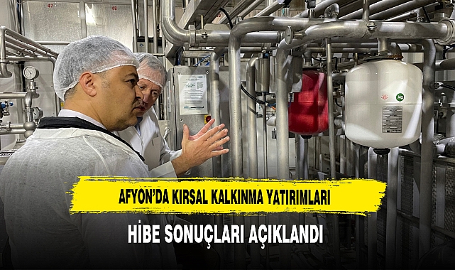 Afyon’da Kırsal Kalkınma Yatırımları Hibe Sonuçları Açıklandı
