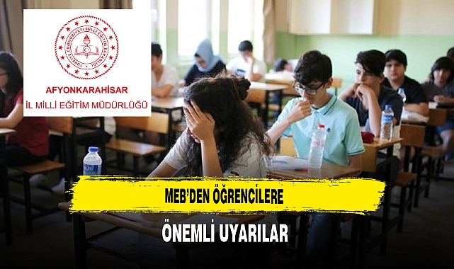 Afyon'da Milli Eğitim Müdürlüğü Öğrencilere Önemli Uyarılarda Bulundu