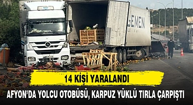 AFYON'DA YOLCU OTOBÜSÜ, KARPUZ YÜKLÜ TIRLA ÇARPIŞTI
